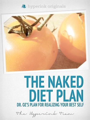 cover image of The Naked Diet Plan - Dr. Oz's Plan for Realizing Your Best Self (Fitness, Weight Loss, Wellness)